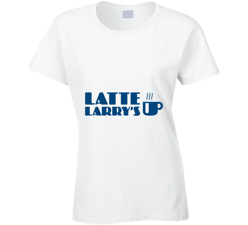 Latte Larry Coffee Curb Parody Mug Ladies T Shirt