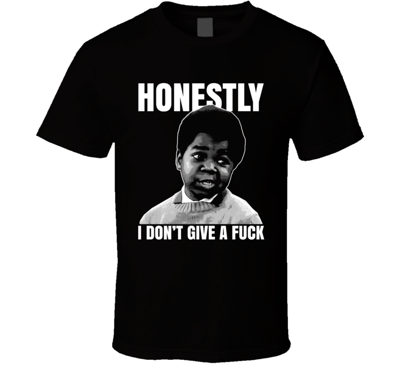 Arnold Different Strokes Gary Coleman I Don't Give Af Funny Parody T Shirt