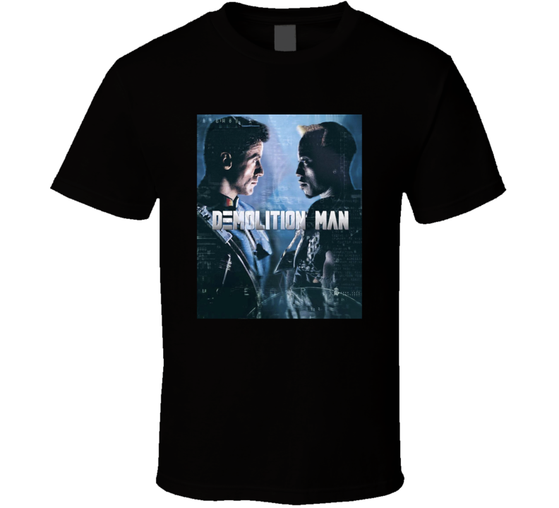 Demolition Man Stallone Wesley Snipes Movie T Shirt