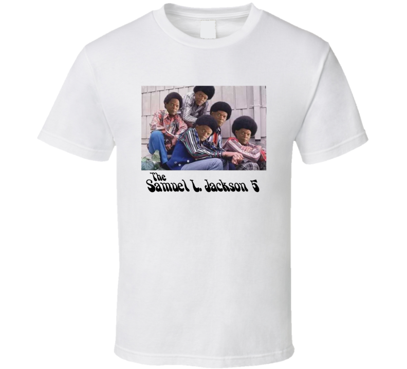 The Samuel L Jackson Five Funny Parody Fan T Shirt