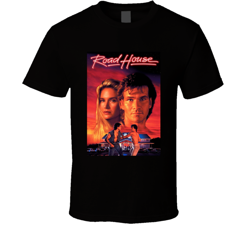 Road House Patrick Swayze Movie Fan T Shirt