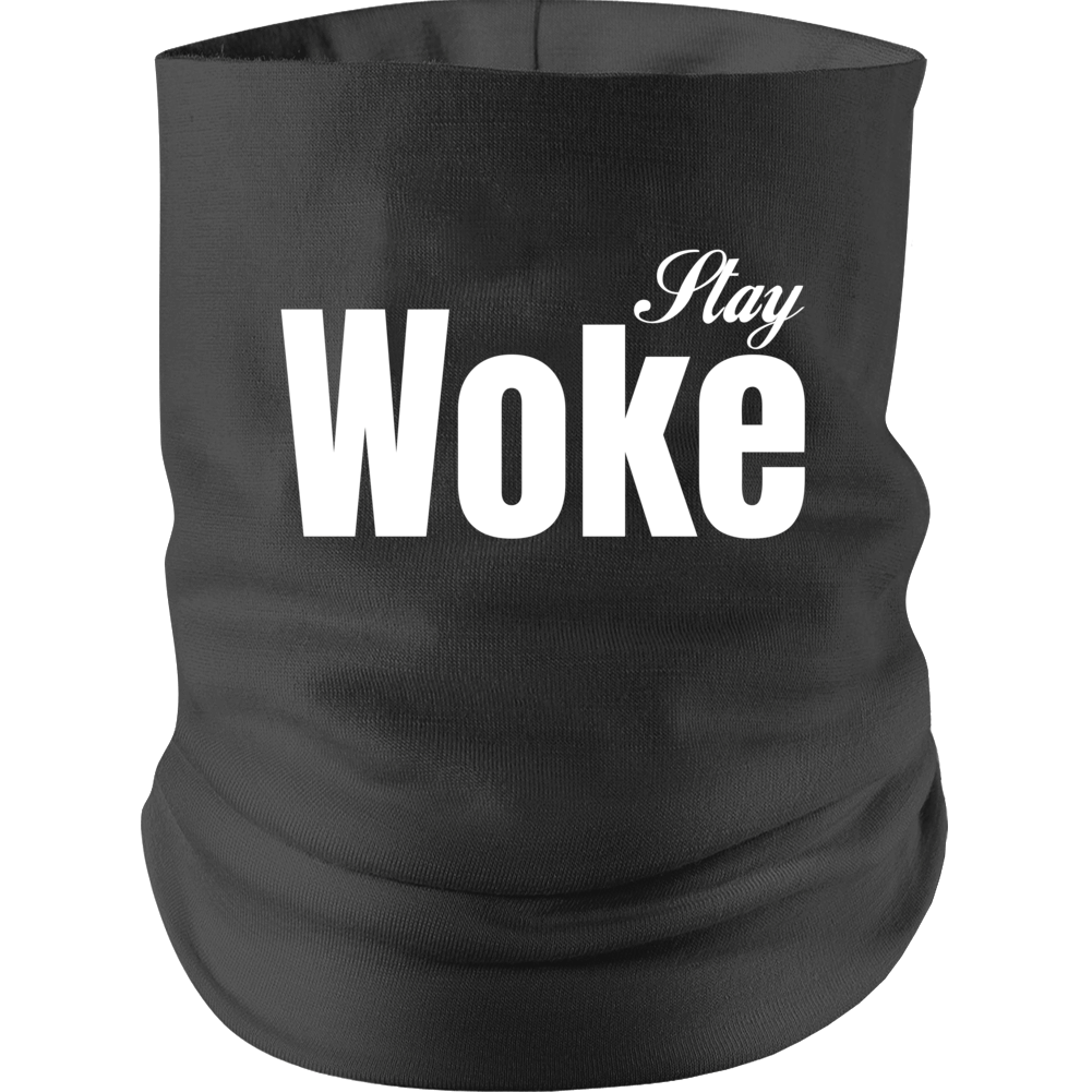 Stay Woke Parody Rise Educate Neck gaiter