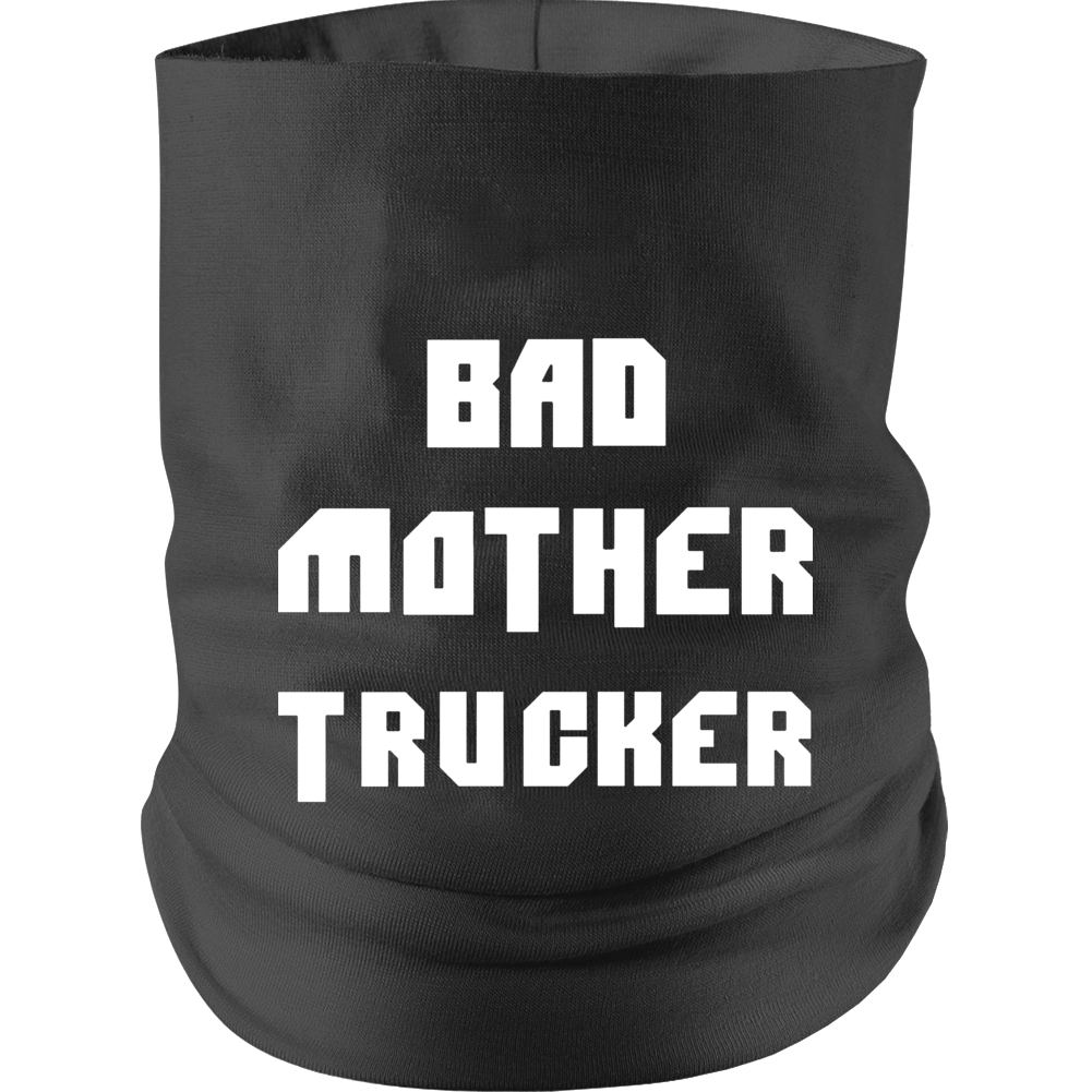 Bad Mother Trucker Funny Baseball Hip Hop Neck gaiter