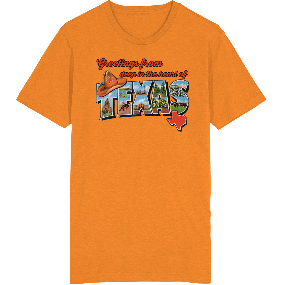 Greetings From Deep In The Heart Of Texas State Love T Shirt