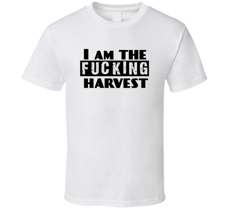 Utopia I Am The Harvest Fan T Shirt