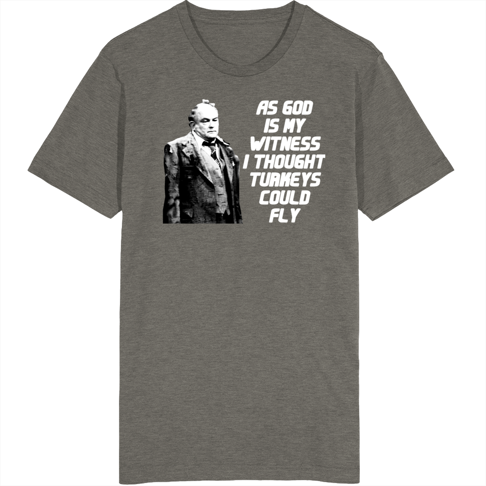 Mr Carlson As God Is My Witness Turkeys Fly Funny Wkrp Fan T Shirt