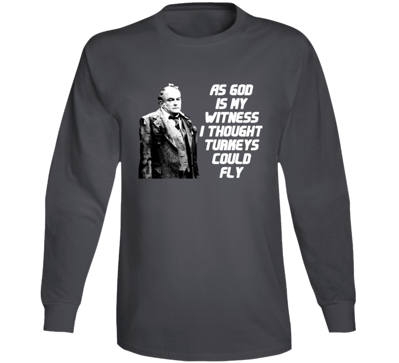 Mr Carlson As God Is My Witness Turkeys Fly Funny Wkrp Fan Long Sleeve T Shirt