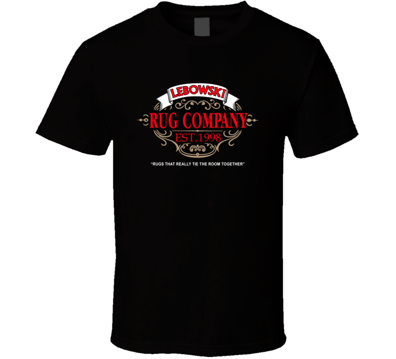 Lebowski Rug Company Funny The Big Lebowski Movie Fan T Shirt