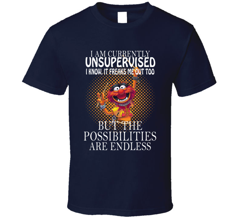 I Am Currently Unsupervised Animal Sesame Street Funny T Shirt