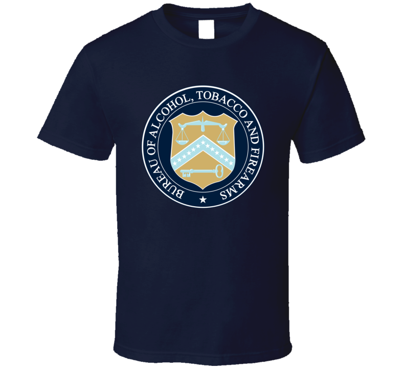 Alcohol Tobacco And Firearms Seal United States T Shirt