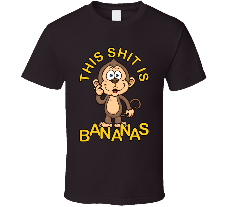 This Shit Is Bananas Funny Monkey T Shirt