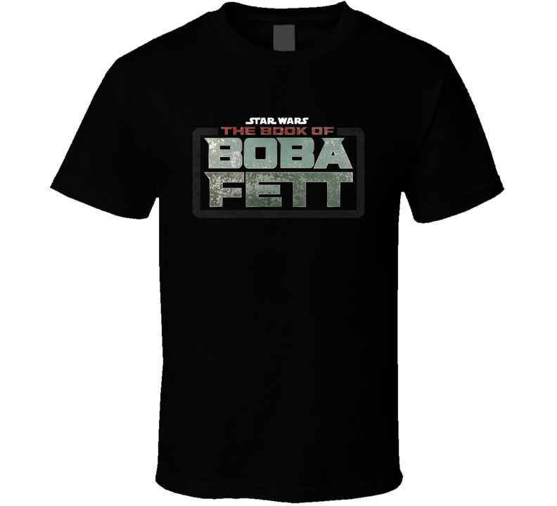 The Book Of Boba Fett Star Wars Mandalorian T Shirt