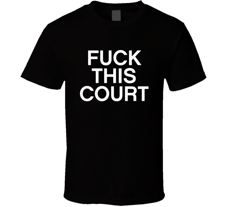 F-ck This Court The People Vs Larry Flynt Woody Harrelson T Shirt