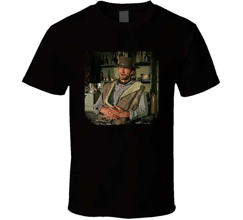 Clint Eastwood A Fistful Of Dollars Spaghetti Western Movie Fan T Shirt