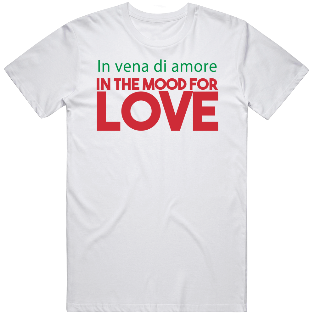 In The Mood For Love Italian Language Quote T Shirt