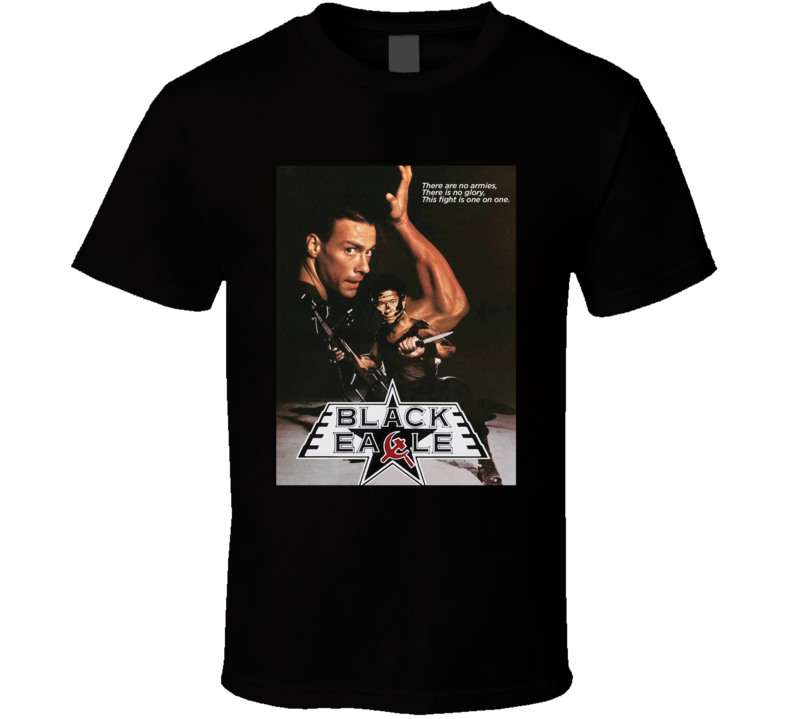 Black Eagle Jean-claude Van Damme Movie Fan T Shirt