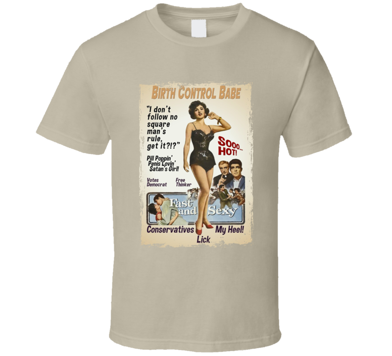 Birth Control Babe Vintage T Shirt