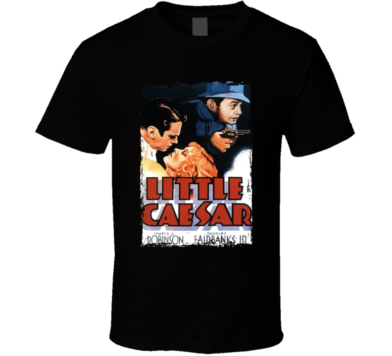 Little Caesar 1931 Crime Drama Movie T Shirt