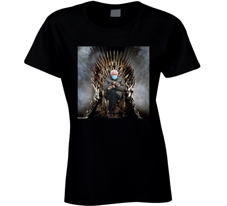 Bernie Sanders Meme Game Of Thrones Funny Parody Ladies T Shirt