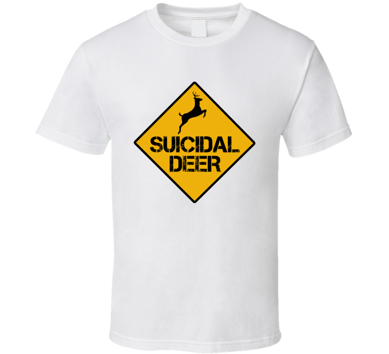 Suicidal Deer Funny Road Sign T Shirt