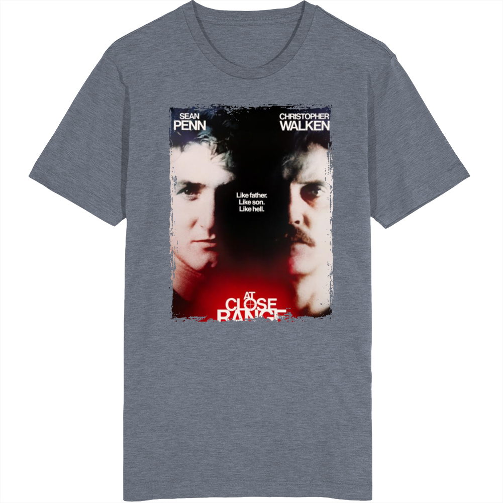 At Close Range Movie  Fan T Shirt