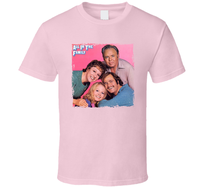 All In The Family Popular Tv Show T Shirt