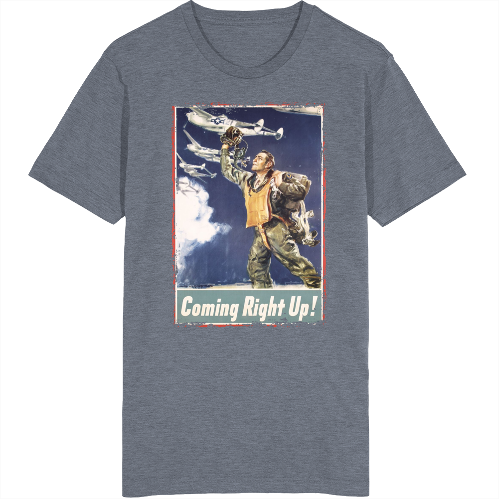 Coming Up Right Vintage Ww2 T Shirt