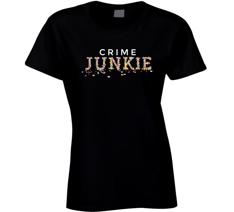 Crime Junkie Podcast Fan Ladies T Shirt