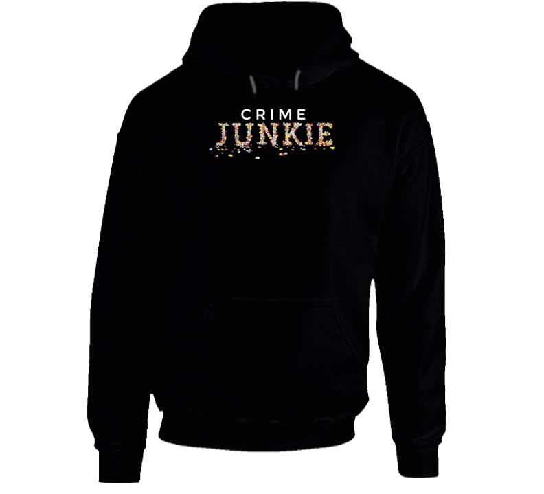 Crime Junkie Podcast Fan Hoodie