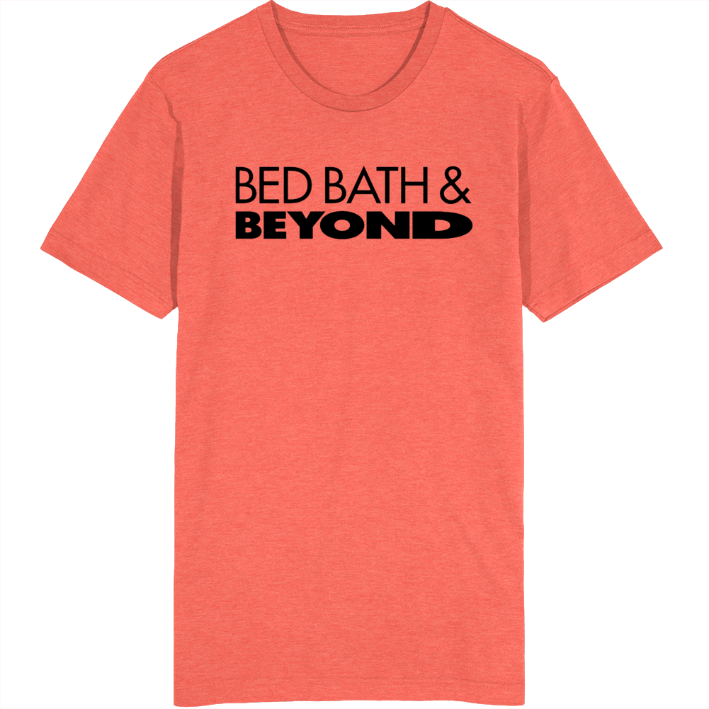 Bed Bath And Beyond Favourite Store Fan T Shirt