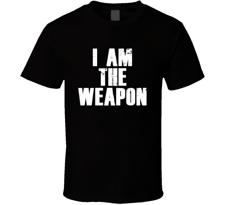 I Am The Weapon Gun Rights Supporter T Shirt