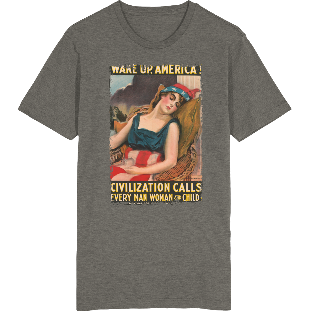 Wake Up America Civilization Calls Vintage Ww1 T Shirt