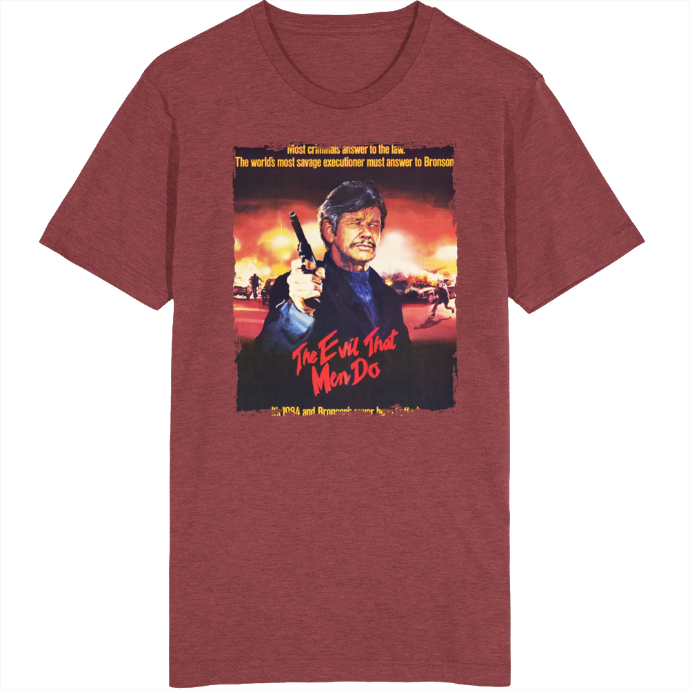 The Evil That Men Do Movie Fan T Shirt