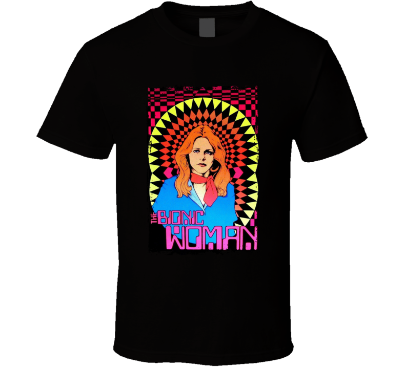 The Bionic Woman Jaime Sommers Tv Show  Fan T Shirt