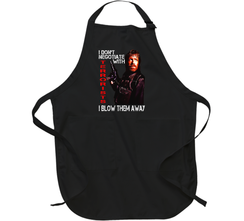 I Don't Negotiate With Terrorists Chuck Norris Delta Force Movie Fan Apron