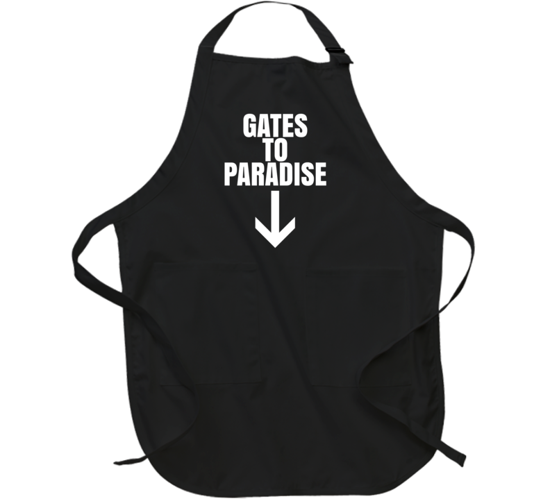 Gates To Paradise Funny Suggestive Apron