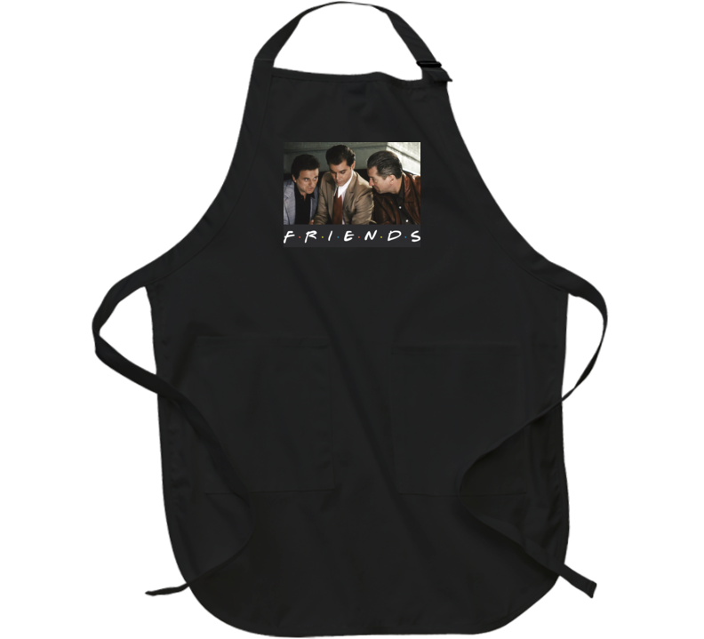 Goodfellas Friends Parody Funny New York Gangsters Fan Apron