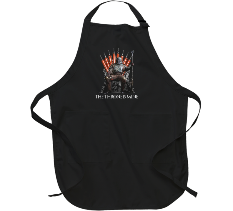 Boba Fett The Throne Is Mine Game Of Thrones Parody Fanboy Apron