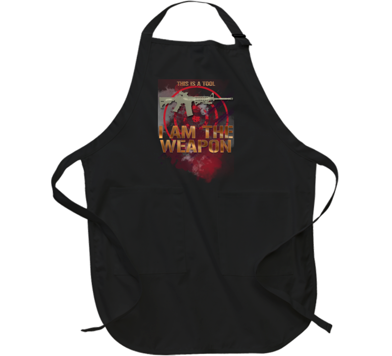 This Is A Tool I Am The Weapon Tough Patriot Apron