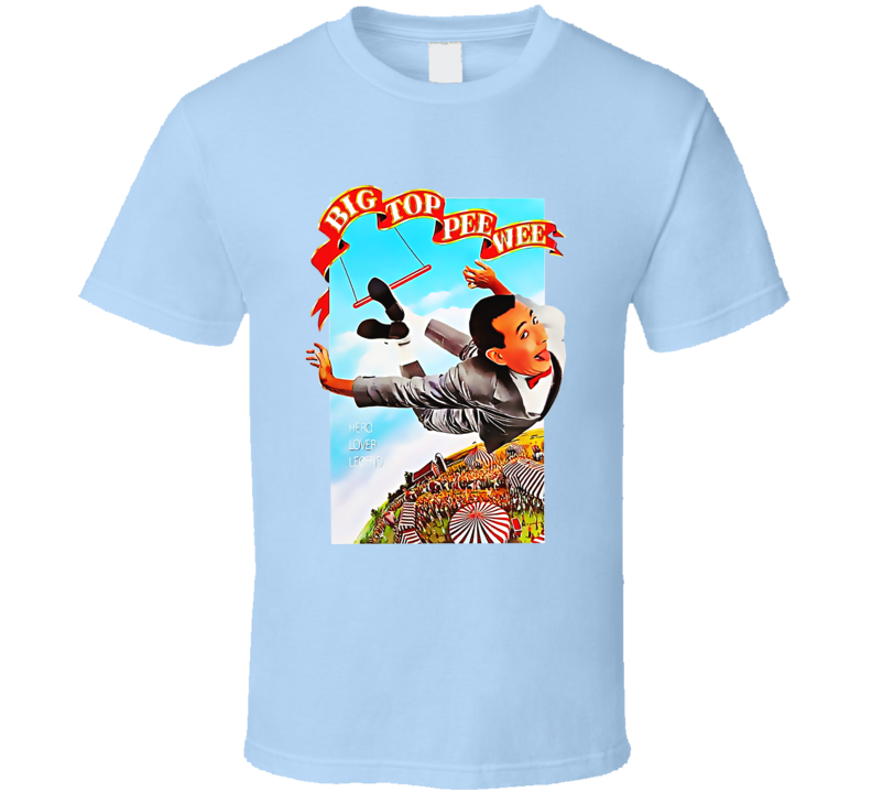 Big Top Pee Wee 80s Comedy Family Movie T Shirt