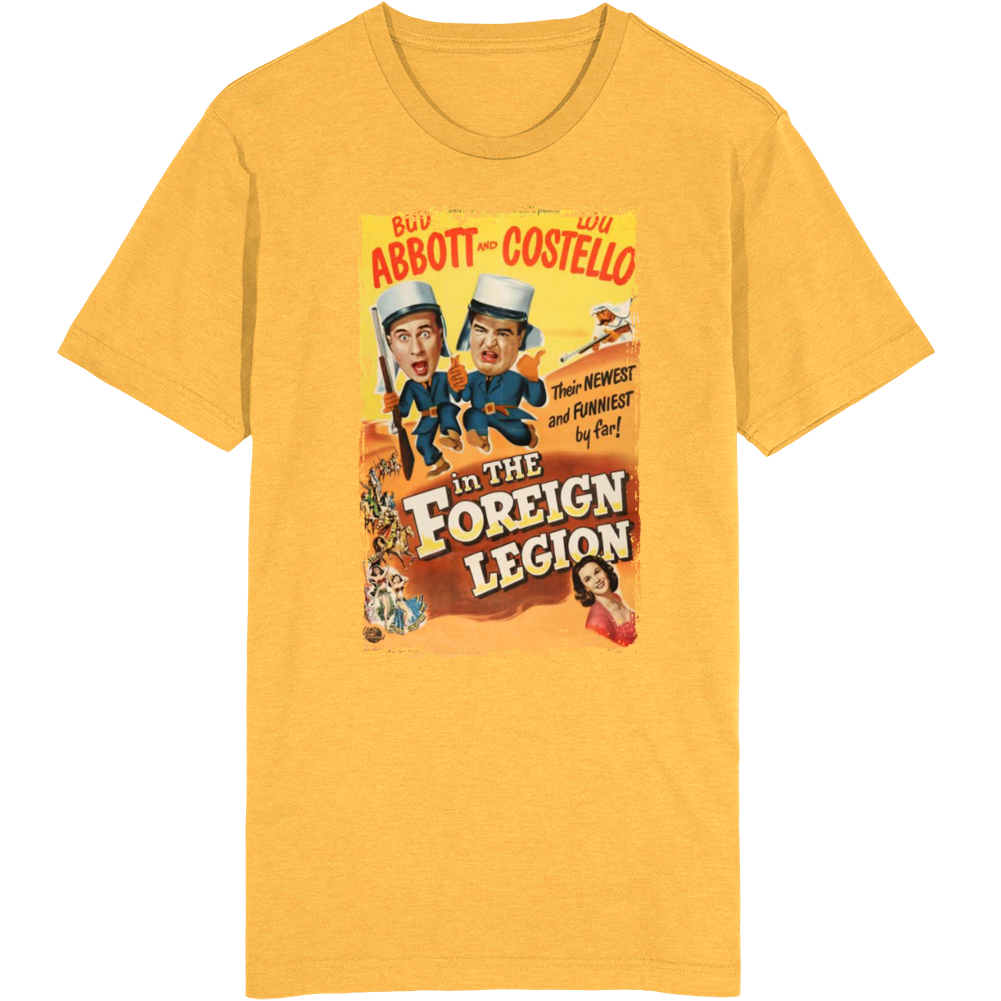 In The Foreign Legion Abbott And Costello 50s Comedy Movie  Fan T Shirt