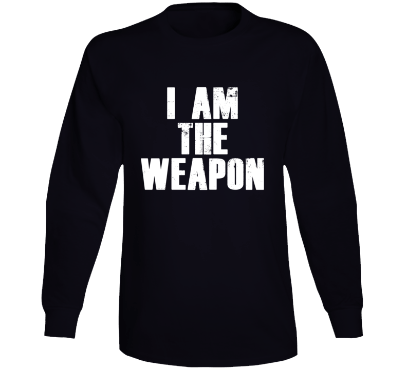 I Am The Weapon Gun Rights Supporter Long Sleeve T Shirt