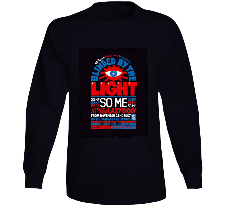 Blinded By The Light So Me Show Fan Long Sleeve T Shirt