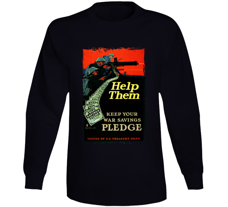 Help Them War Savings Pledge Vintage Ww1 Long Sleeve T Shirt