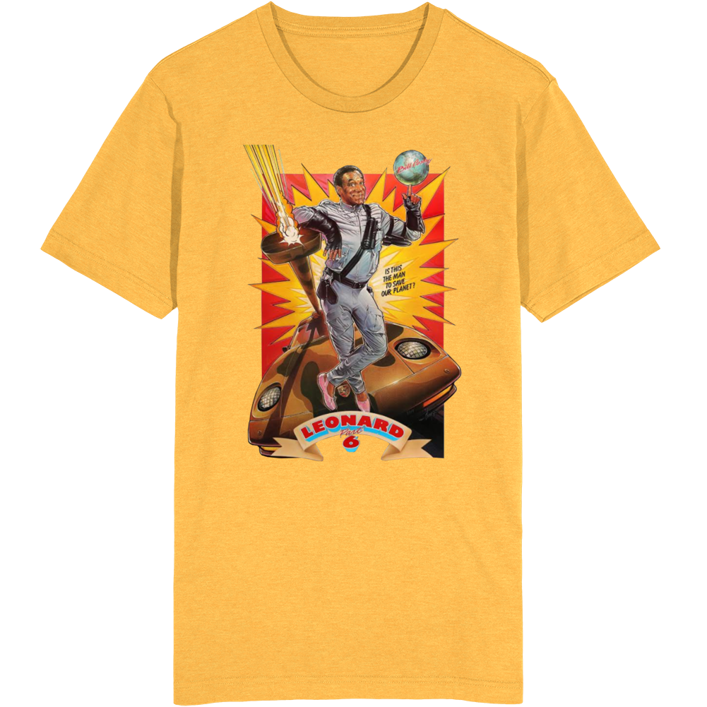 Leonard Part 6 80s Comedy Parody Movie  Fan T Shirt