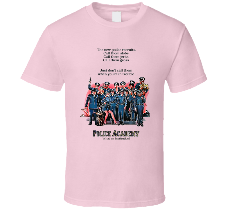 Police Academy 80s Comedy Slapstick Movie  Fan T Shirt