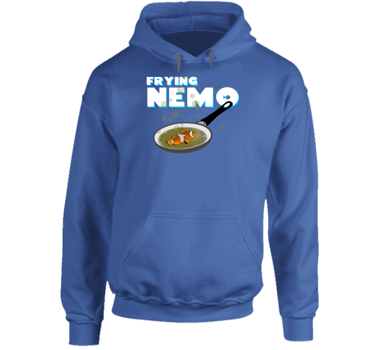 Frying Nemo Parody Funny Cooking Hoodie