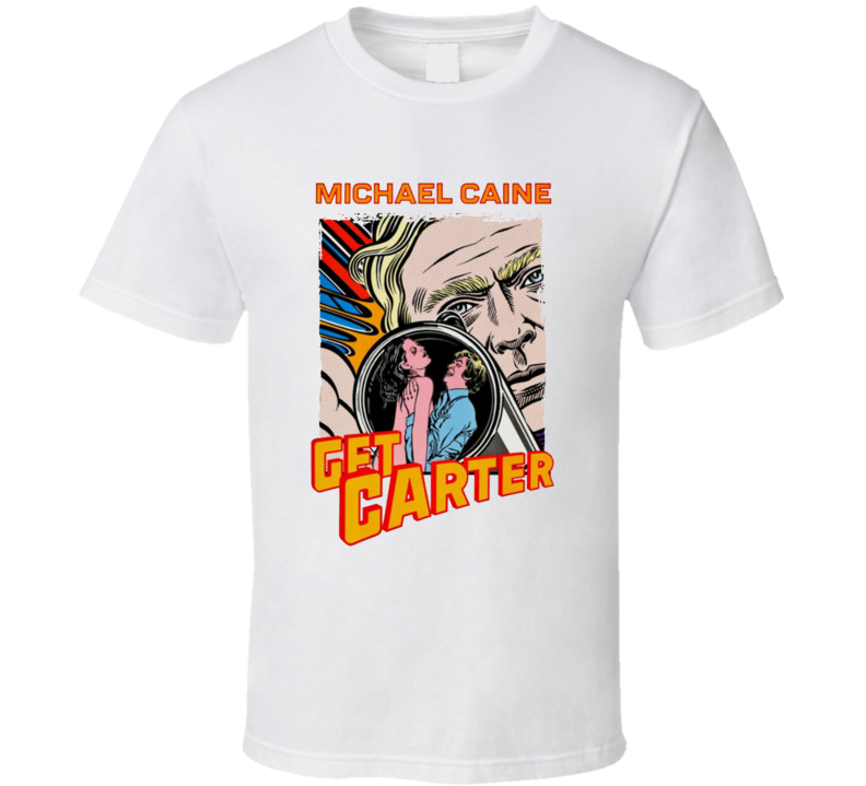 Get Carter 70s Action Movie T Shirt