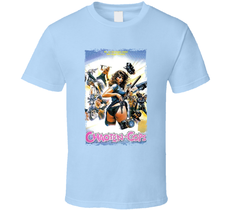 Chaoten-cops 80s Sex Comedy Movie T Shirt