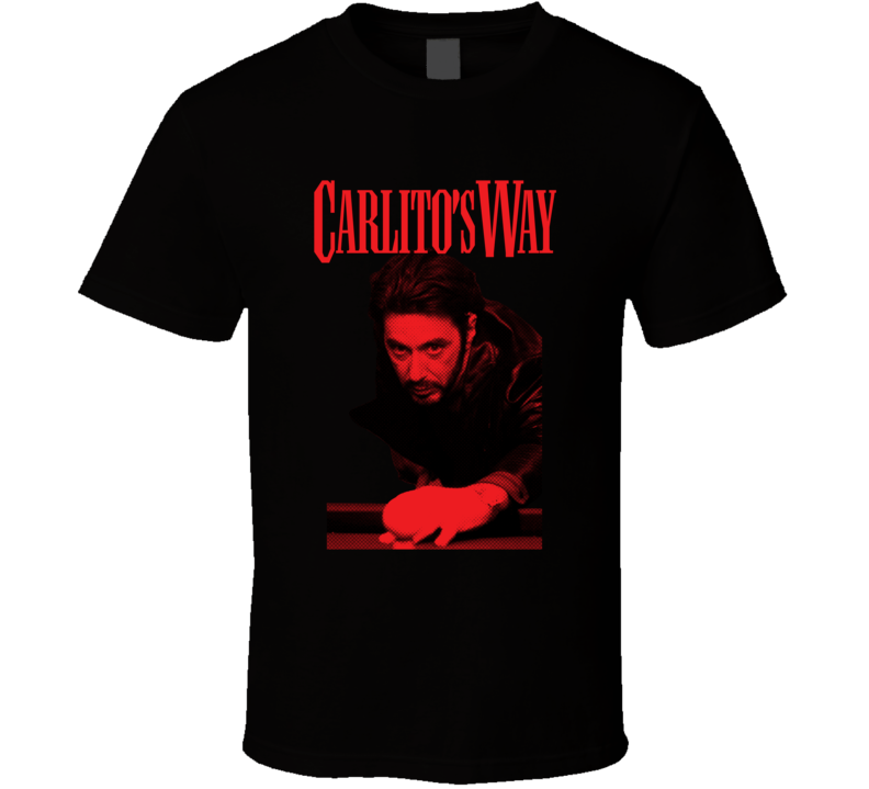 Carlito's Way Al Pacino Movie Fan T Shirt